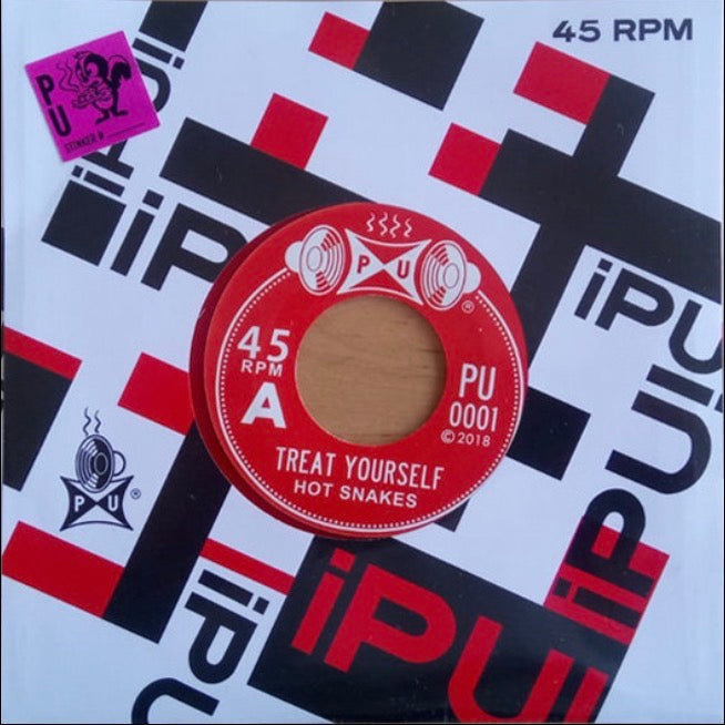 Hot Snakes - Treat Yourself 7"
