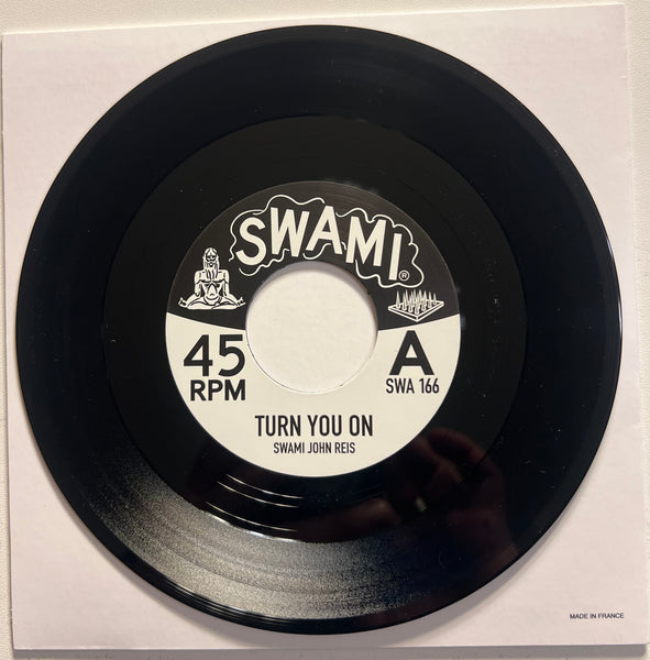 SWAMI JOHN REIS “TURN ON YOU” b/w MEME BITCH 7”