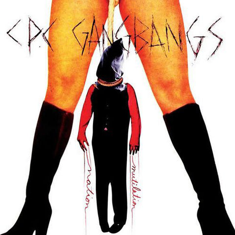 CPC GANGBANGS - Mutilation Nation CD