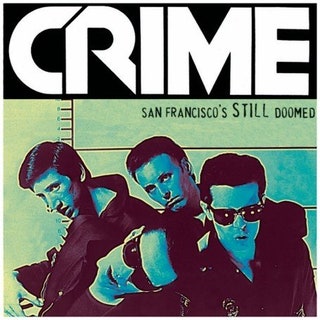 Crime - San Francisco's Still Doomed CD