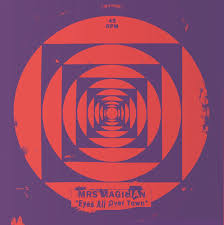 Mrs.Magician - Eyes All Over Town 7"